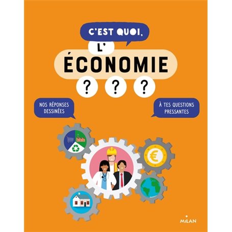 C'est quoi, l'économie ?