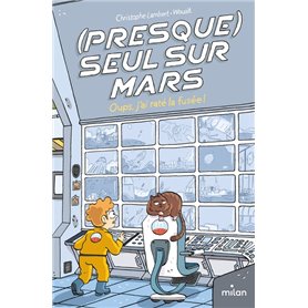 (Presque) seul sur Mars, Tome 01