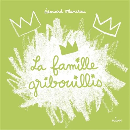 La famille Gribouillis