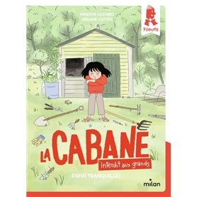 La cabane - Interdit aux grands !, Tome 01