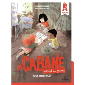 La cabane - Interdit aux grands !, Tome 02