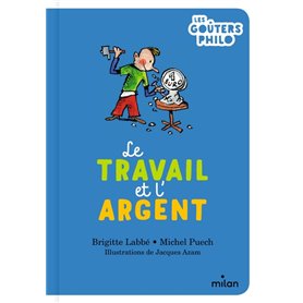 Le travail et l'argent