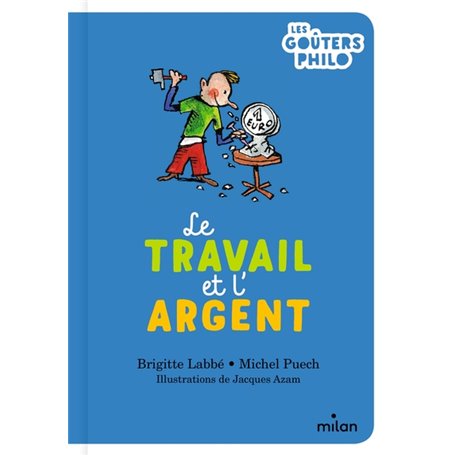 Le travail et l'argent