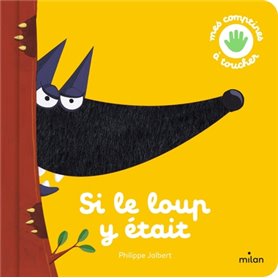 Si le loup y était