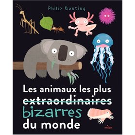 Les animaux les plus bizarres du monde