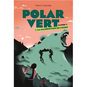 Polar vert - saison 2, Tome 01