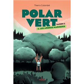 Polar vert - saison 2, Tome 02