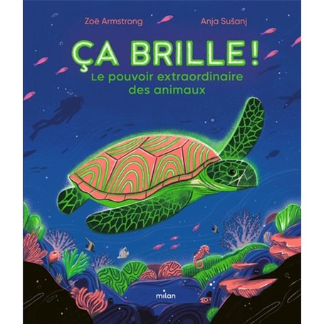 Ça brille ! Le pouvoir extraordinaire des animaux