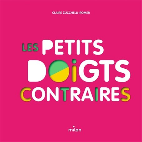 Les petits doigts contraires