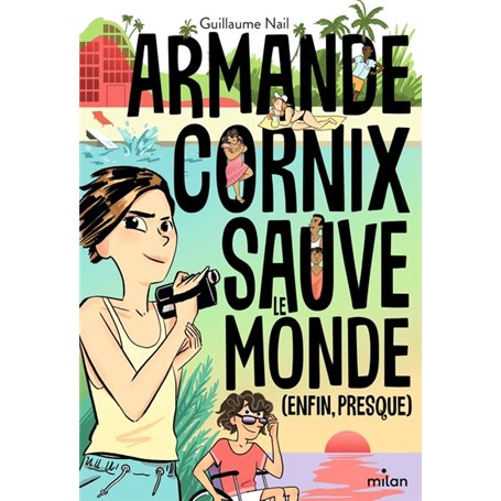 Armande Cornix sauve le monde (enfin, presque)