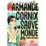 Armande Cornix sauve le monde (enfin, presque)