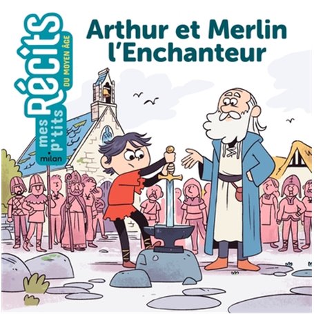 Arthur et Merlin l'Enchanteur