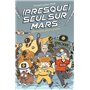 (Presque) seul sur Mars, Tome 02