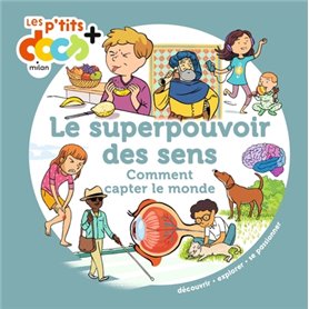 Le superpouvoir des sens