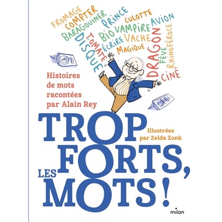 Trop forts, les mots !