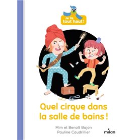 Quel cirque dans la salle de bains !