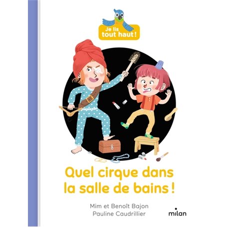 Quel cirque dans la salle de bains !