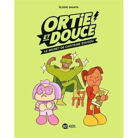 Ortie et Douce, Tome 02