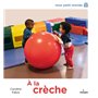 À la crèche