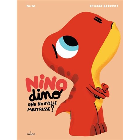 Nino Dino - Une nouvelle maîtresse ?