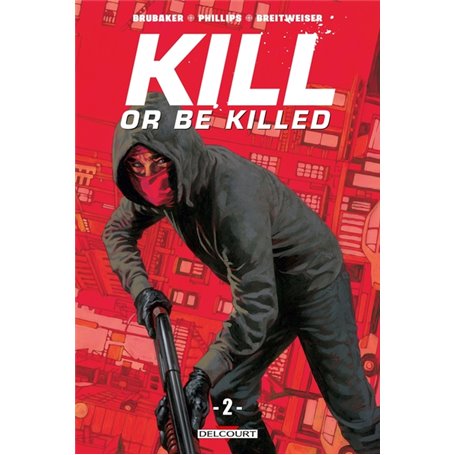 Kill or be killed T02