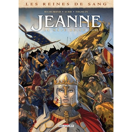 Les Reines de sang - Jeanne, la Mâle Reine T03