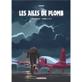 Les Ailes de Plomb - Intégrale T04 à T07