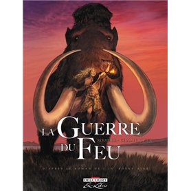 La Guerre du feu - Intégrale