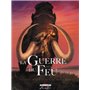 La Guerre du feu - Intégrale