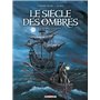 Le Siècle des ombres - Intégrale