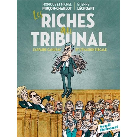 Les Riches au tribunal