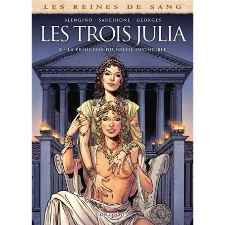 Les Reines de sang - Les trois Julia T02