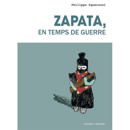 Zapata, en temps de guerre