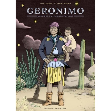 Geronimo, mémoires d'un résistant apache