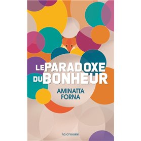 Le Paradoxe du bonheur