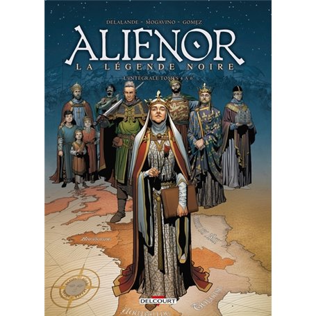 Les Reines de sang - Aliénor, La Légende noire - Intégrale T04 à T06