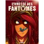 L'Ivresse des fantômes - Intégrale