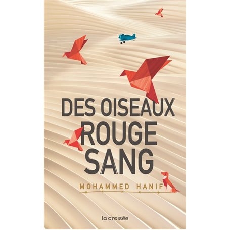 Des oiseaux rouge sang