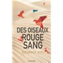 Des oiseaux rouge sang