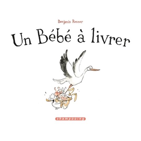 Un bébé à livrer