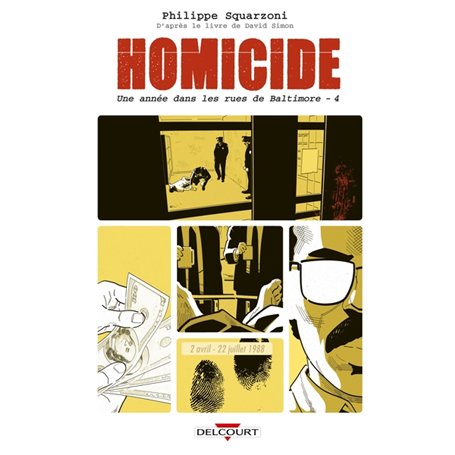 Homicide, une année dans les rues de Baltimore T04