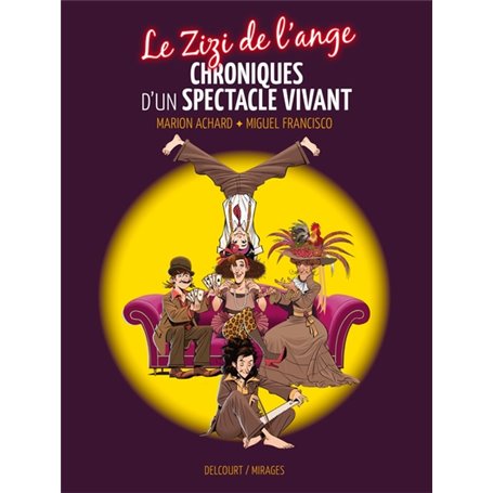 Le Zizi de l'ange - Chroniques d'un spectacle vivant