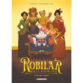 Robilar ou le Maistre Chat T02