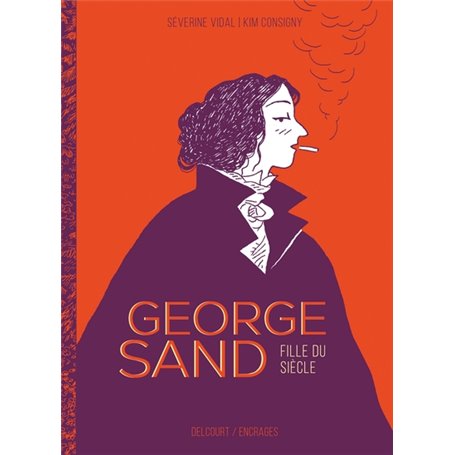 George Sand, fille du siècle