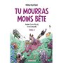 Tu mourras moins bête T05