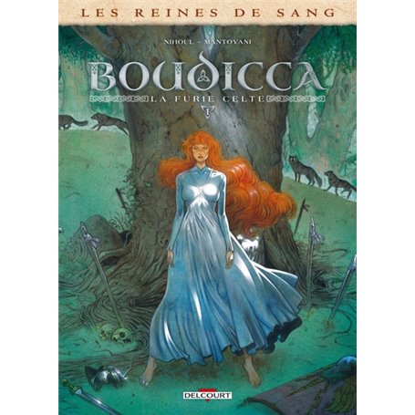 Les Reines de sang - Boudicca, la furie celte T01