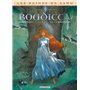 Les Reines de sang - Boudicca, la furie celte T01