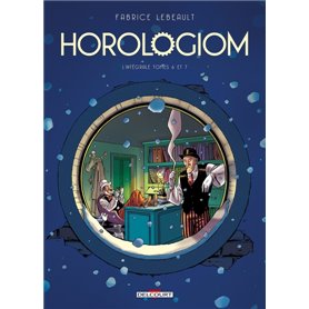 Horologiom - Intégrale T06 à T07