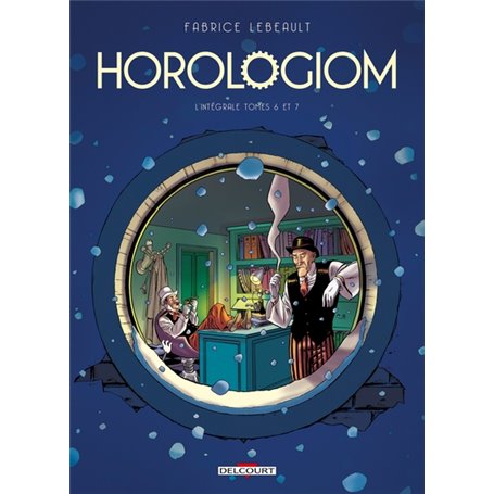 Horologiom - Intégrale T06 à T07