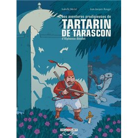Les Aventures prodigieuses de Tartarin de Tarascon, D'Alphonse Daudet - Intégrale